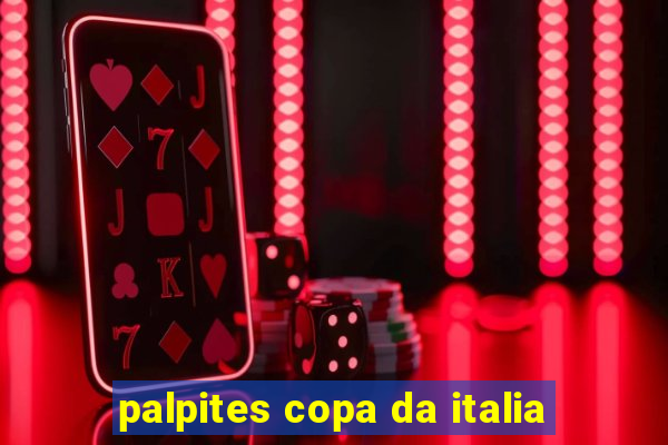 palpites copa da italia